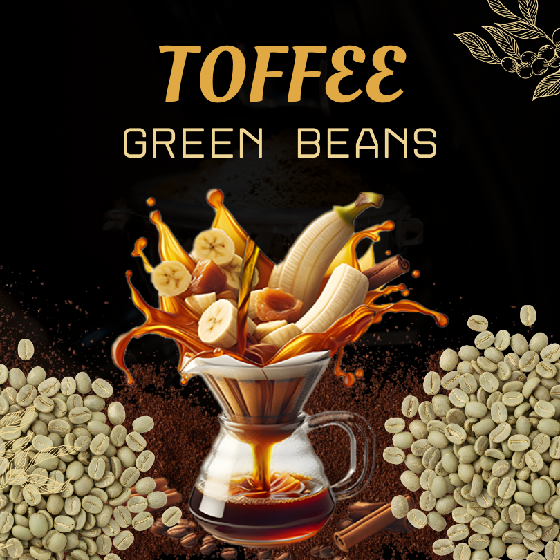 Premium Green Beans - Colombia, TOFFEE