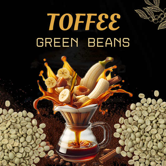 Premium Green Beans - Colombia, TOFFEE